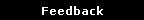 Feedback